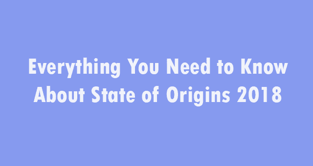 State of Origins 2018